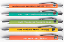Load image into Gallery viewer, Funny Dog/Cat People Pens, A snarky gag gift for pet owners