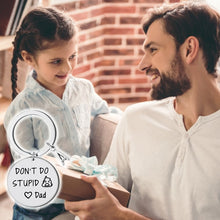 Load image into Gallery viewer, SANK®Don't Do Stupid Things Keychain